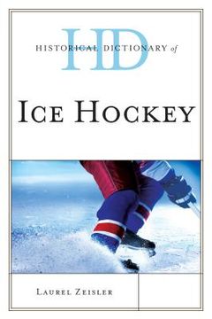 portada Historical Dictionary of Ice Hockey (en Inglés)