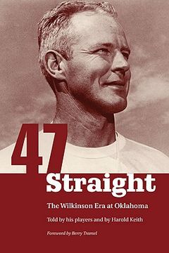 portada forty-seven straight: the wilkinson era at oklahoma (in English)