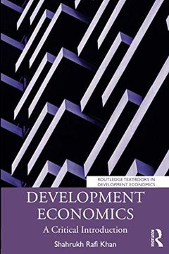 portada Development Economics: A Critical Introduction (Routledge Textbooks in Development Economics) (en Inglés)