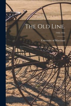 portada The Old Line.; 1930-1931