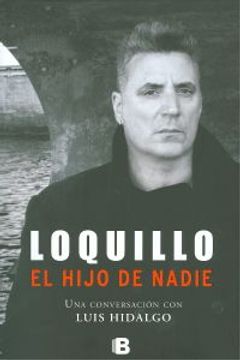 portada Loquillo: El Hijo De Nadie (in Spanish)