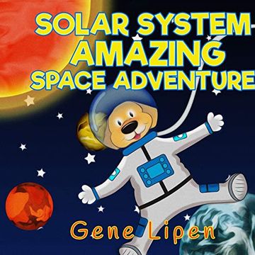 portada Solar System Amazing Space Adventure: Picture Book for Kids of all Ages: 3 (Kids Books for Young Explorers) (en Inglés)