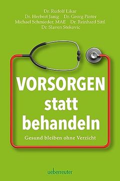 portada Vorsorgen Statt Behandeln: Gesund Bleiben Ohne Verzicht (en Alemán)