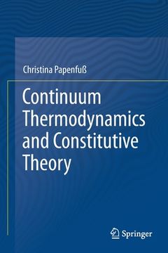 portada Continuum Thermodynamics and Constitutive Theory (en Inglés)
