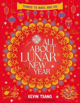 portada All About Lunar new Year: Things to Make and do
