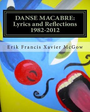 portada Danse Macabre: Lyrics and Reflections 1982-2012 (en Inglés)