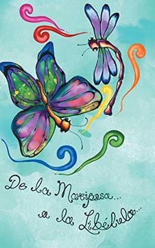 portada De la Mariposa a la Libélula (in Spanish)