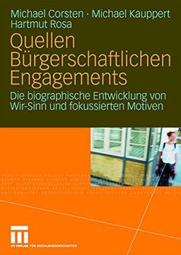portada Quellen Bürgerschaftlichen Engagements: Die Biographische Entwicklung von Wir-Sinn und Fokussierten Motiven (en Alemán)