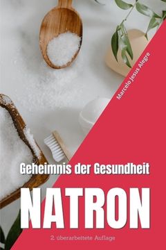 portada Geheimnis der Gesundheit: Natron (en Alemán)