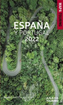Libro Mapa de Carreteras de España y Portugal 1: 340. 000, 2022 De Anaya  Touring - Buscalibre