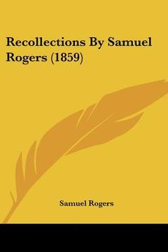 portada recollections by samuel rogers (1859) (in English)