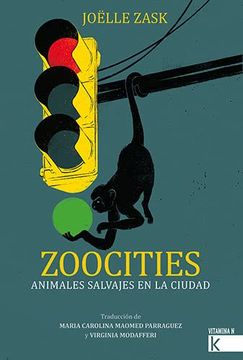 portada Zoocities. Animales Salvajes en la Ciudad (Vitamina n) (in Spanish)