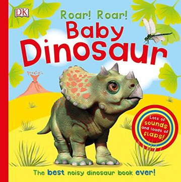 portada Roar! Roar! Baby Dinosaur: The Best Noisy Dinosaur Book Ever! (en Inglés)