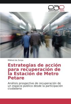 portada Estrategias de acción para recuperación de la Estación de Metro Petare: Análisis prospectivo de recuperación de un espacio público desde la participación ciudadana