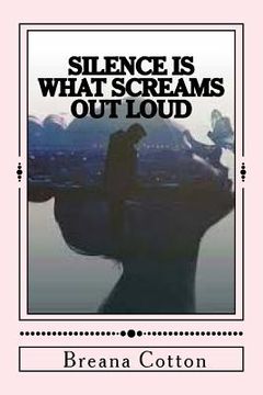 portada Silence is what screams out loud (en Inglés)