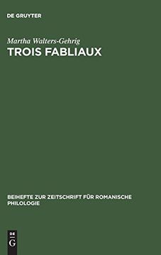 portada Trois Fabliaux (Beihefte zur Zeitschrift f r Romanische Philologie) (in French)