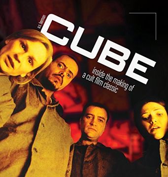 portada Cube: Inside the Making of a Cult Film Classic (color hardback)