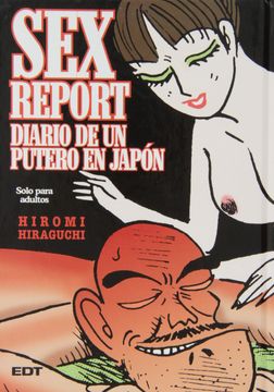 Sex Report. Diario de un Putero en Japón (Seinen Manga (Glenat))