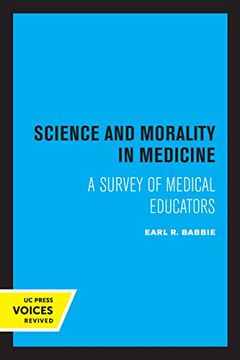portada Science and Morality in Medicine: A Survey of Medical Educators 