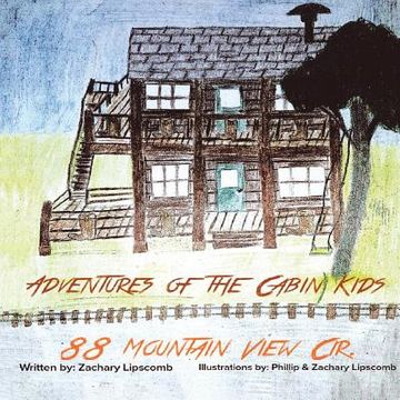 portada Adventures of the Cabin Kids: 88 Mountain View Cir. (New Edition) (in English)