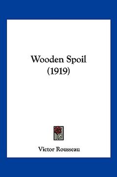portada wooden spoil (1919) (en Inglés)