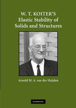 portada W. T. Koiter's Elastic Stability of Solids and Structures Paperback 