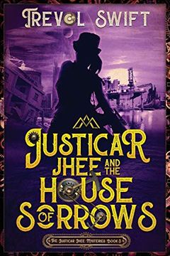portada Justicar Jhee and the House of Sorrows (The Justicar Jhee Mysteries) (in English)