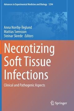 portada Necrotizing Soft Tissue Infections: Clinical and Pathogenic Aspects (en Inglés)