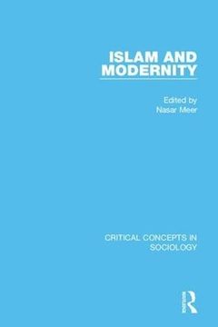 portada Islam and Modernity (Critical Concepts in Sociology) (in English)