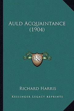 portada auld acquaintance (1904)