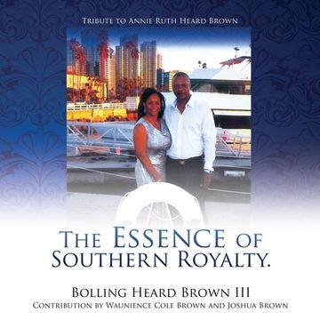 portada The Essence of Southern Royalty. (en Inglés)