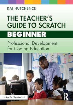 portada The Teacher's Guide to Scratch - Beginner (in English)