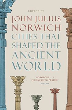 portada Cities That Shaped the Ancient World (en Inglés)