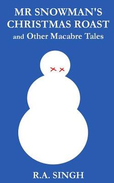 portada MR Snowman's Christmas Roast and Other Macabre Tales (en Inglés)