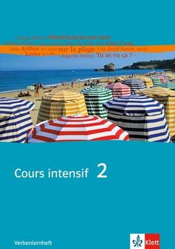 portada Cours Intensif. Französisch als 3. Fremdsprache: Cours Intensif 2. Französisch als 3. Fremdsprache: Verbenlernheft 2. Lernjahr: Bd 2 (en Alemán)