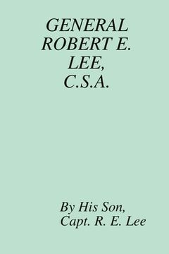 portada General Robert E. Lee, C.S.A. (en Inglés)