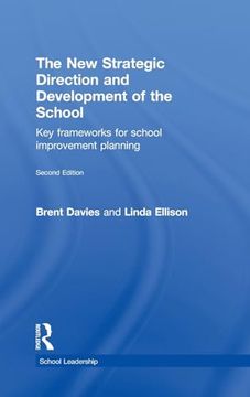 portada The new Strategic Direction and Development of the School: Key Frameworks for School Improvement Planning (School Leadership) (in English)