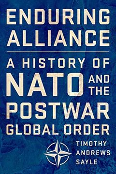 portada Enduring Alliance: A History of Nato and the Postwar Global Order (in English)