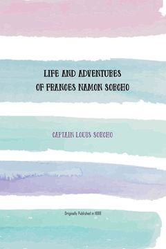 portada Life and Adventures of Frances Namon Sorcho: The Only Woman Deep Sea Diver in the World (en Inglés)