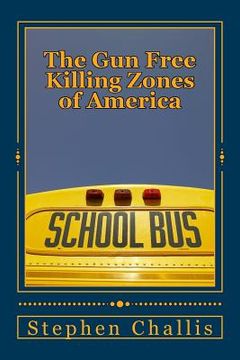 portada The Gun Free Killing Zones of America