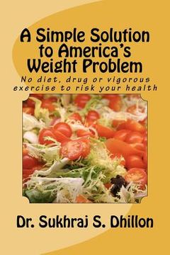 portada a simple solution to america's weight problem (en Inglés)