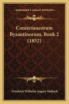 portada Coniectaneorum Byzantinorum, Book 2 (1852) (in Latin)