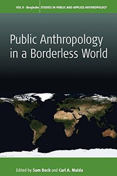 portada Public Anthropology in a Borderless World (Studies in Public and Applied Anthropology) (in English)