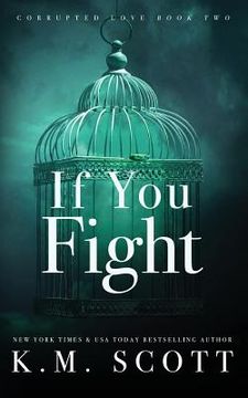 portada If You Fight (Corrupted Love #2): Special Edition Paperback