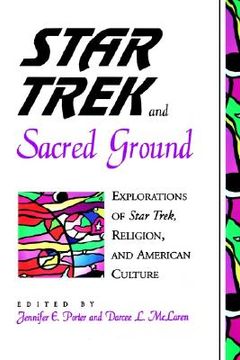 portada star trek and sacred ground: explorations of star trek, religion and american culture (en Inglés)