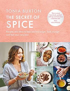 portada The Secret of Spice: Recipes and Ideas to Help you Live Longer, Look Younger and Feel Your Very Best (en Inglés)