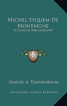 portada michel eyquem de montaigne: a concise bibliography