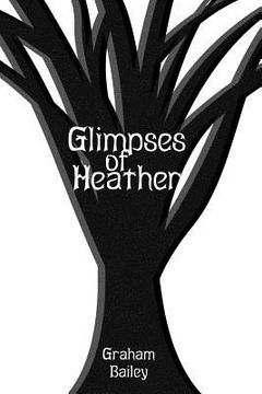portada Glimpses of Heather (en Inglés)