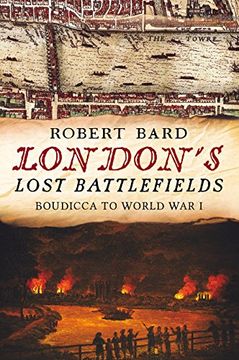 portada London's Lost Battlefields (en Inglés)