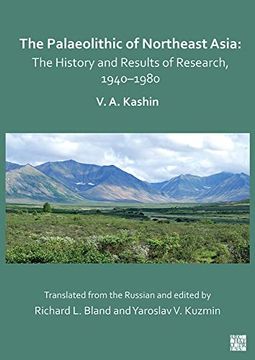 portada The Palaeolithic of Northeast Asia: The History and Results of Research in 1940-1980 (in English)